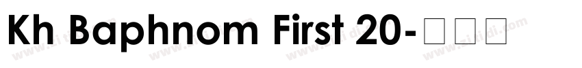 Kh Baphnom First 20字体转换